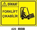 Forklift Uyarı Levhaları